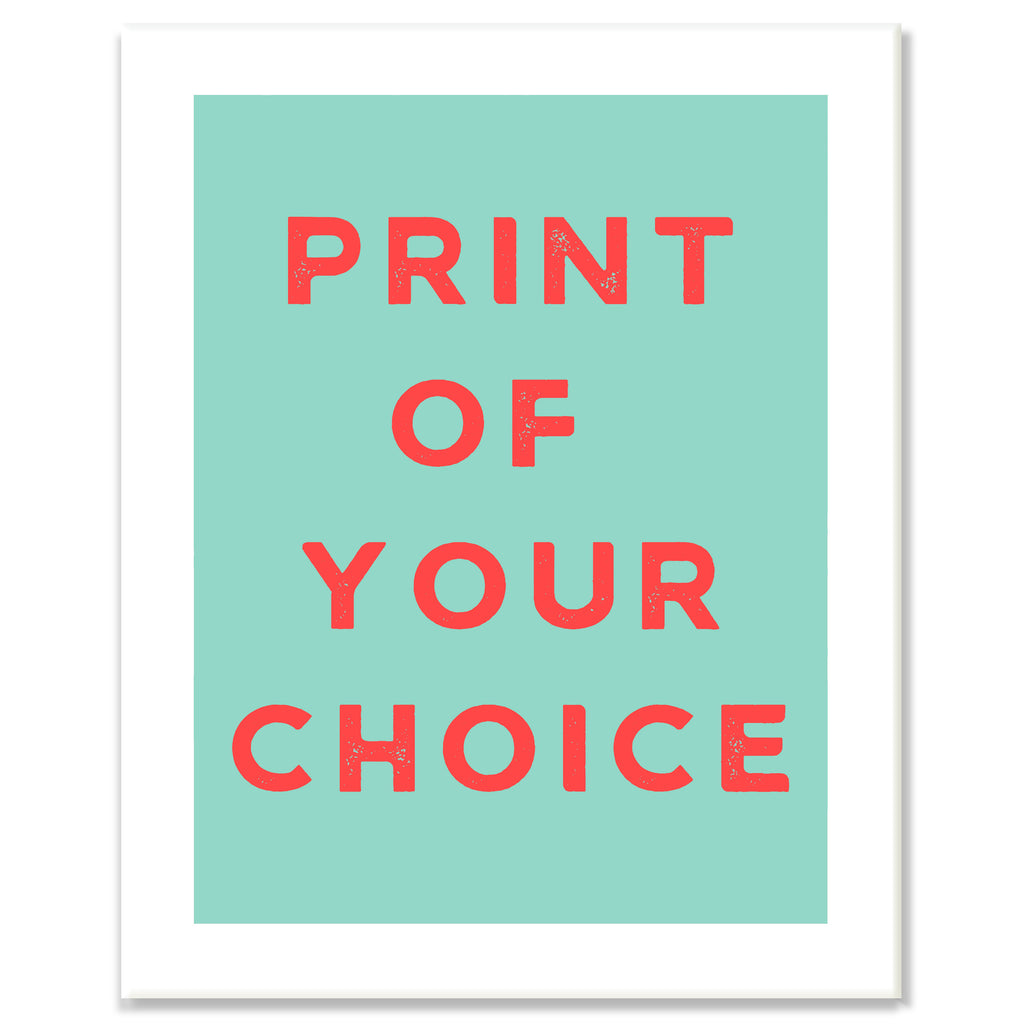 Pick Your Print